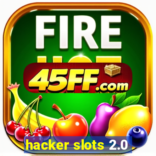 hacker slots 2.0